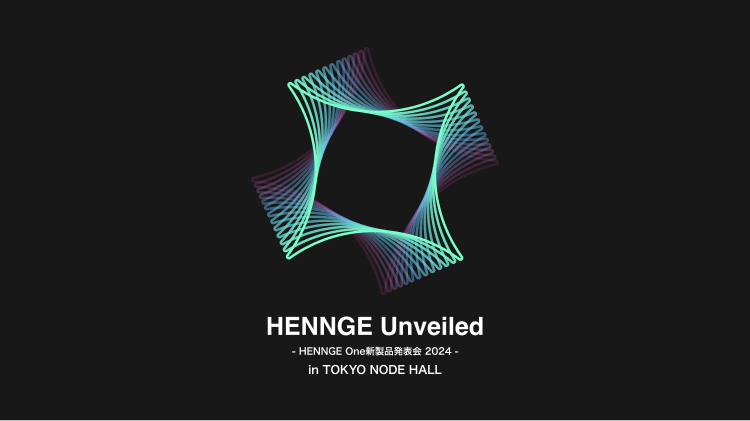 HENNGE Unveiled